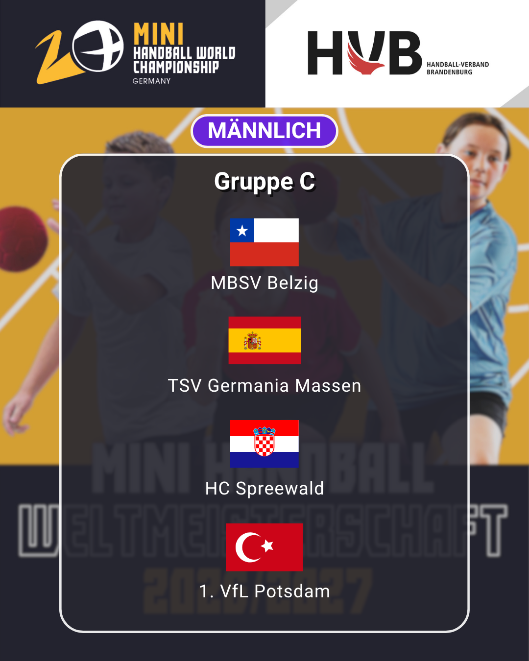 Liste der Mannschaften der Gruppe C für eine Mini-Handballmeisterschaft: MBSV Belzig (tschechische Flagge), TSV Germania Massen (spanische Flagge), HC Spreewald (kroatische Flagge) und 1. VfL Potsdam (türkische Flagge). Jeder Verein ist bekannt für sein starkes Engagement im Nachwuchsleistungssport, die Förderung junger Talente und den Wettbewerbsgeist im Jugendhandball.